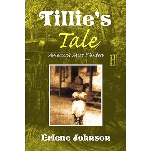 Tillie''s Tale Paperback, Xlibris Corporation