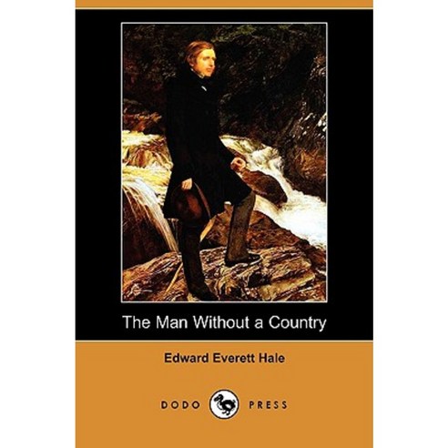 The Man Without a Country (Dodo Press) Paperback, Dodo Press