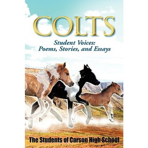 Colts Student Voices: Poems Stories and Essays Paperback, Professional Publishing