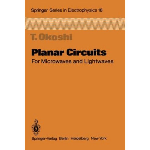 Planar Circuits for Microwaves and Lightwaves Paperback, Springer