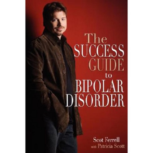 The Success Guide to Bipolar Disorder Paperback, Advantage Media Group