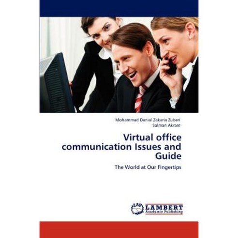 Virtual Office Communication Issues and Guide Paperback, LAP Lambert Academic Publishing
