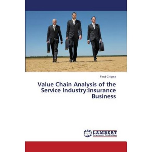 Value Chain Analysis of the Service Industry: Insurance Business ...