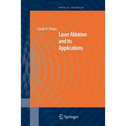 Laser Ablation and Its Applications Paperback, Springer