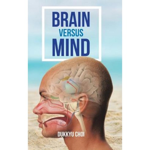 Brain Versus Mind Hardcover, Authorhouse