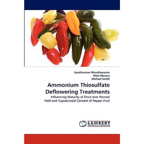 Ammonium Thiosulfate Deflowering Treatments Paperback, LAP Lambert Academic Publishing