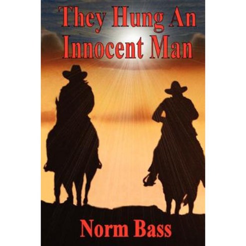They Hung an Innocent Man: The Gentry Brothers Paperback, Createspace