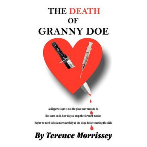 The Death of Granny Doe: A Slippery Slope Paperback, Authorhouse