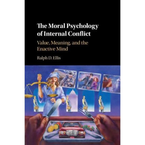 The Moral Psychology of Internal Conflict, Cambridge University Press