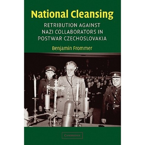National Cleansing: Retribution Against Nazi Collaborators in Postwar Czechoslovakia Paperback, Cambridge University Press