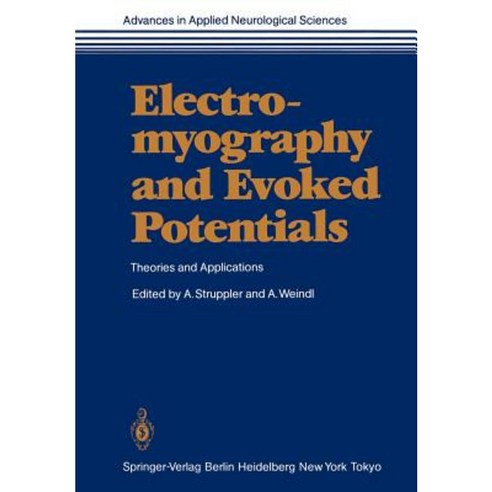 Electromyography and Evoked Potentials: Theories and Applications Paperback, Springer