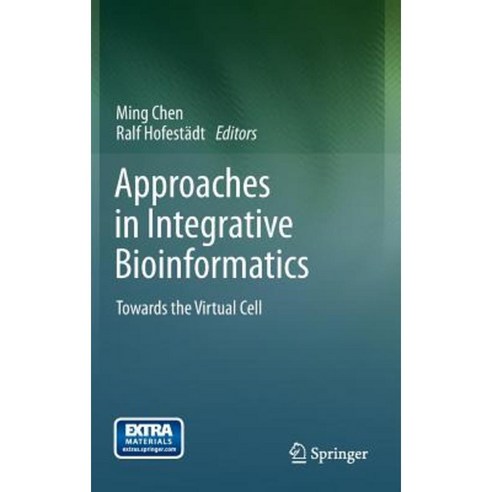 Approaches in Integrative Bioinformatics: Towards the Virtual Cell Hardcover, Springer