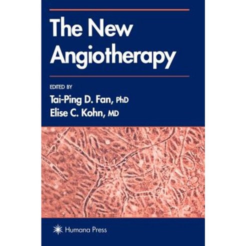 The New Angiotherapy Hardcover, Humana Press