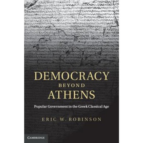 Democracy Beyond Athens: Popular Government in the Greek Classical Age Hardcover, Cambridge University Press