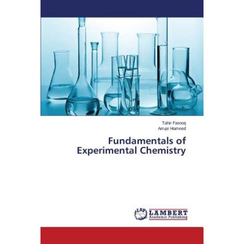 Fundamentals of Experimental Chemistry Paperback, LAP Lambert Academic Publishing