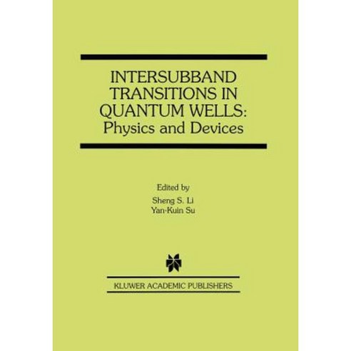 Intersubband Transitions in Quantum Wells: Physics and Devices Hardcover, Springer