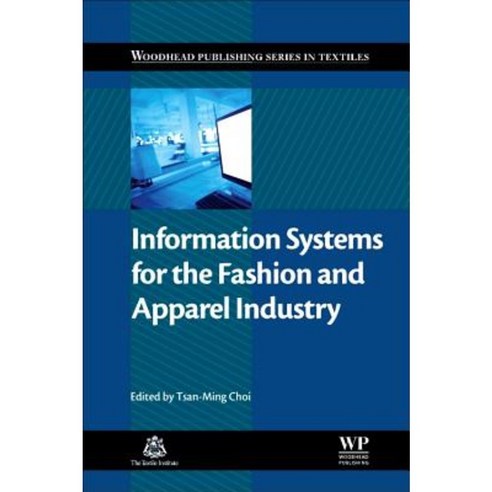 Information Systems for the Fashion and Apparel Industry Hardcover, Woodhead Publishing