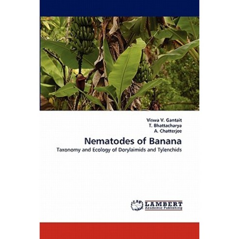 Nematodes of Banana Paperback, LAP Lambert Academic Publishing