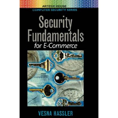 Security Fundamentals for E-Commerce Hardcover, Artech House Publishers