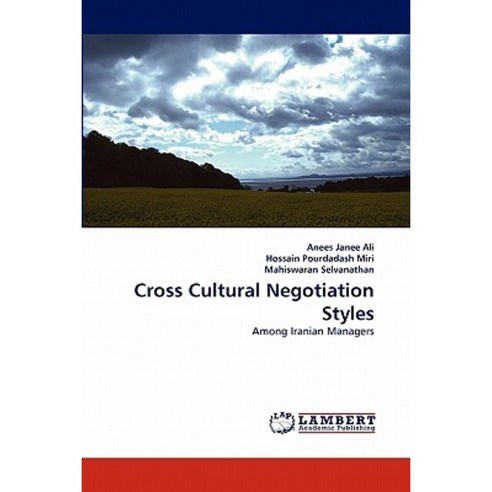 Cross Cultural Negotiation Styles Paperback, LAP Lambert Academic Publishing