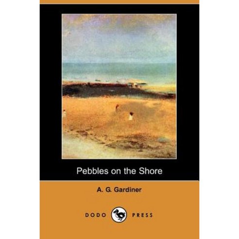 Pebbles on the Shore (Dodo Press) Paperback, Dodo Press