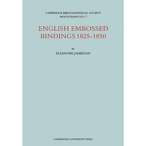 English Embossed Bindings 1825 50, Cambridge University Press