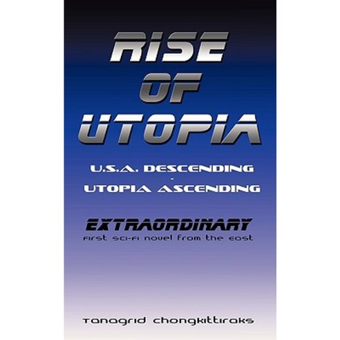 Rise of Utopia: U.S.A. Descending - Utopia Ascending Paperback, Authorhouse