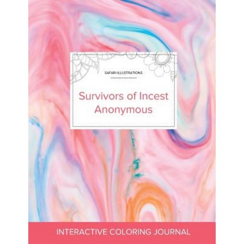 Adult Coloring Journal: Survivors of Incest Anonymous (Safari Illustrations Bubblegum) Paperback, Adult Coloring Journal Press