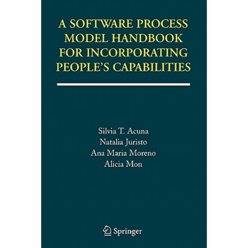 A Software Process Model Handbook for Incorporating People''s Capabilities Paperback, Springer