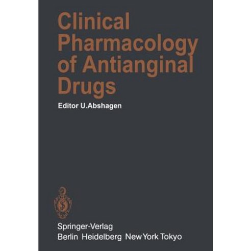 Clinical Pharmacology of Antianginal Drugs Paperback, Springer