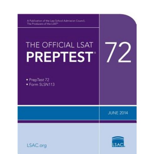 Official LSAT Preptest 72, Law School Admission Council