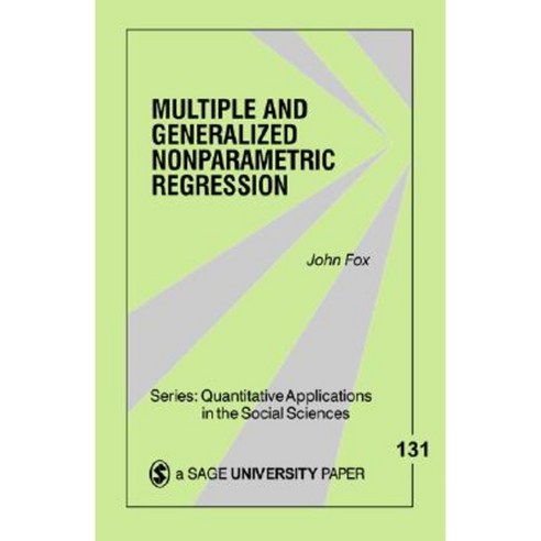 Nonparametric Simple Regression: Smoothing Scatterplots Paperback, Sage Publications, Inc