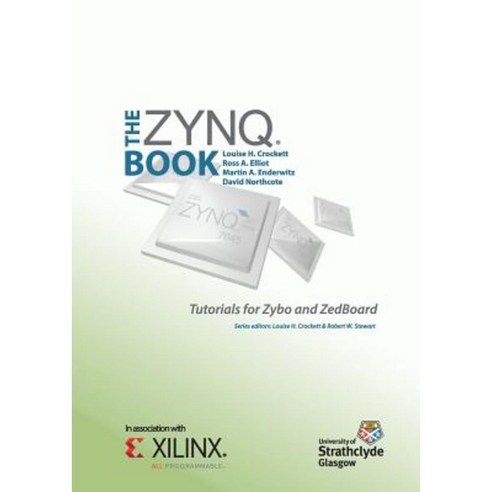 The Zynq Book Tutorials for Zybo and Zedboard, .