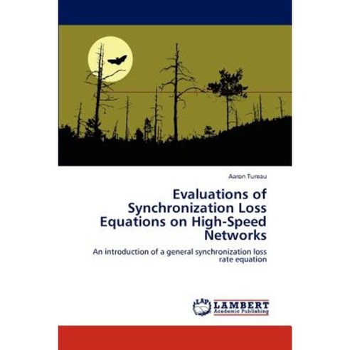 Evaluations of Synchronization Loss Equations on High-Speed Networks Paperback, LAP Lambert Academic Publishing