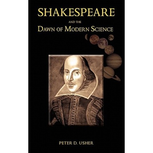 Shakespeare and the Dawn of Modern Science Hardcover, Cambria Press