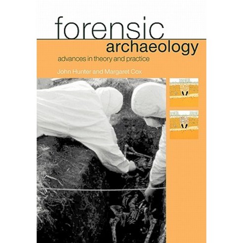 Forensic Archaeology: Advances in Theory and Practice Paperback, Routledge