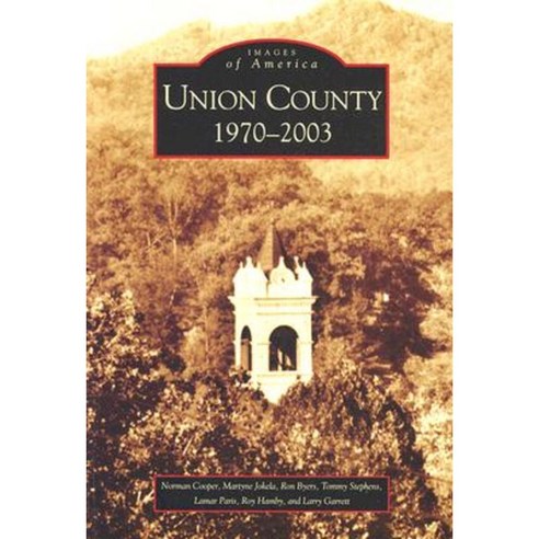 Union County: 1970-2003 Paperback, Arcadia Publishing (SC)