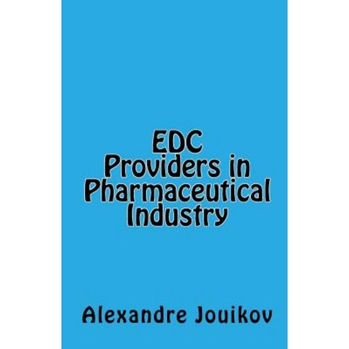 Edc Providers in Pharmaceutical Industry Paperback, AA Biosciences Inc.