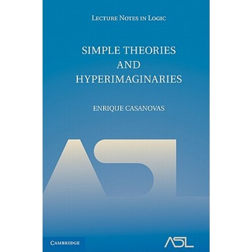 Simple Theories and Hyperimaginaries Hardcover, Cambridge University Press