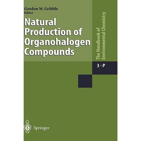 Natural Production of Organohalogen Compounds Hardcover, Springer