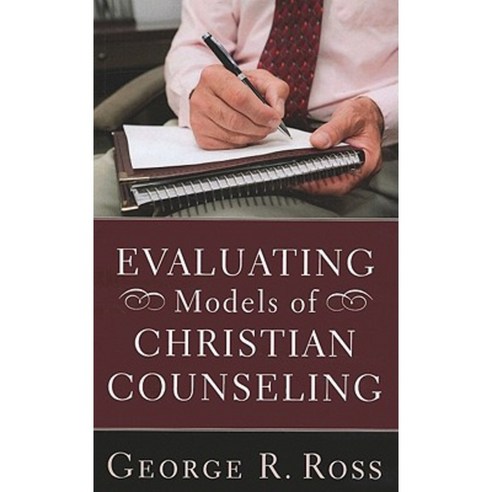 Evaluating Models of Christian Counseling Paperback, Wipf & Stock Publishers