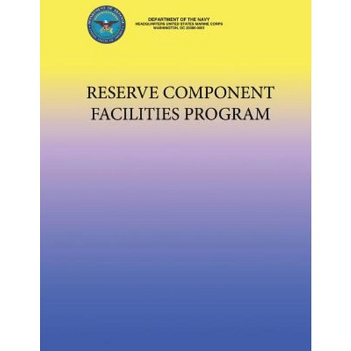 Reserve Component Facilities Program Paperback, Createspace