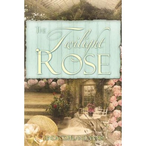 The Twilight Rose Paperback, Xulon Press