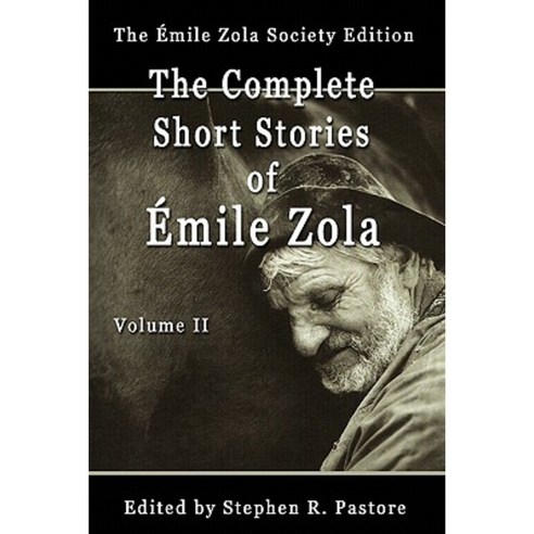 The Complete Short Stories of Emile Zola Volume II Paperback, Emile ...