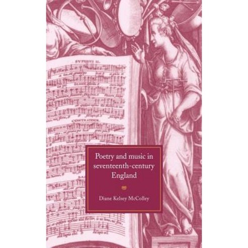 Poetry and Music in Seventeenth-Century England, Cambridge University Press