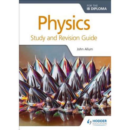 Physics for the Ib Diploma Study and Revision Guide Paperback, Hodder Education