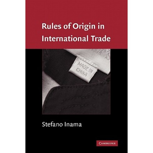 Rules of Origin in International Trade Paperback, Cambridge University Press