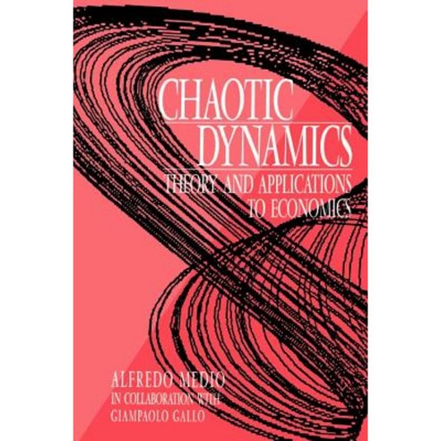 Chaotic Dynamics: Theory and Applications to Economics Paperback, Cambridge University Press