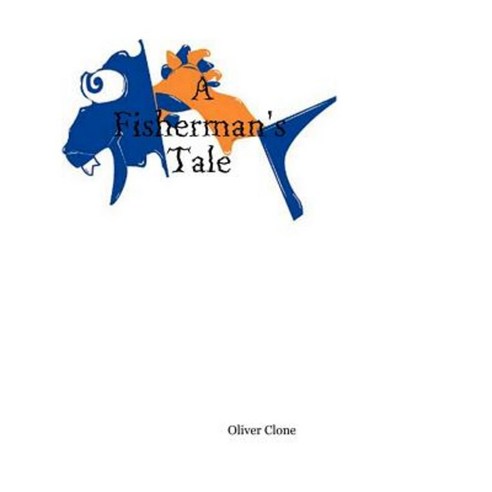 A Fisherman''s Tale Paperback, Lulu.com