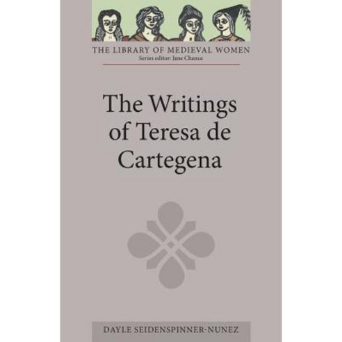 The Writings of Teresa de Cartagena Paperback, Boydell & Brewer